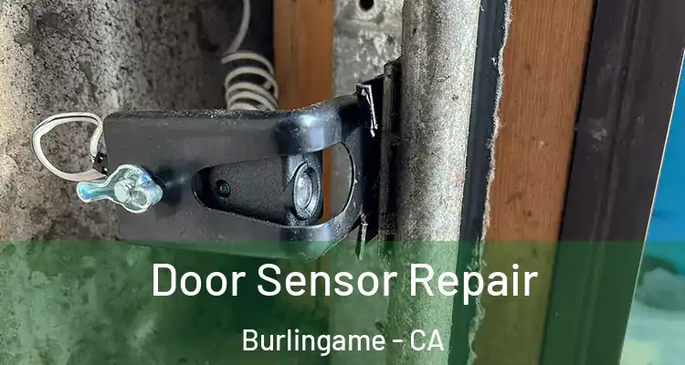  Door Sensor Repair Burlingame - CA
