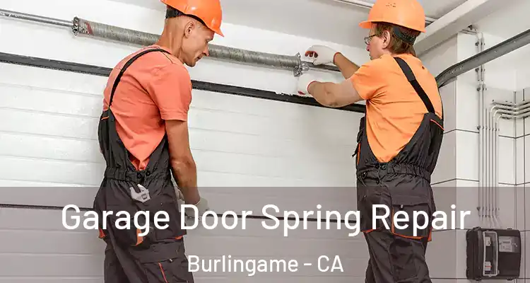  Garage Door Spring Repair Burlingame - CA