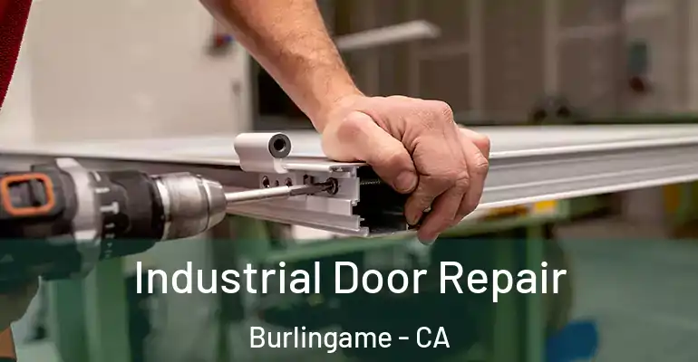  Industrial Door Repair Burlingame - CA