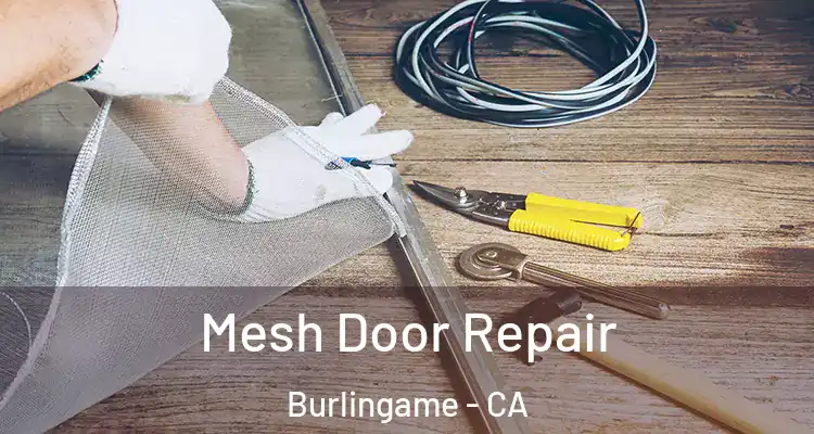  Mesh Door Repair Burlingame - CA