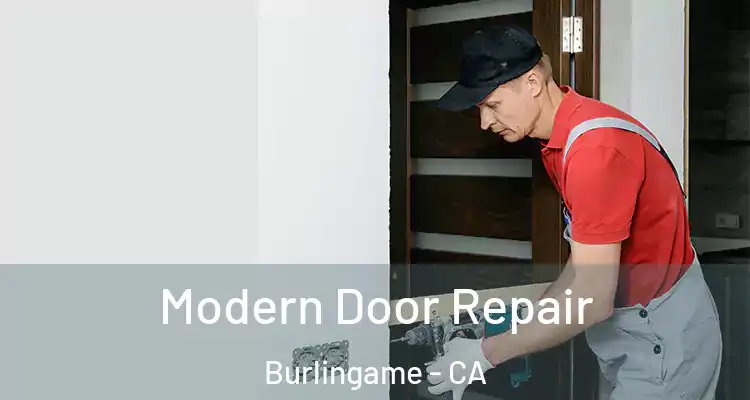  Modern Door Repair Burlingame - CA