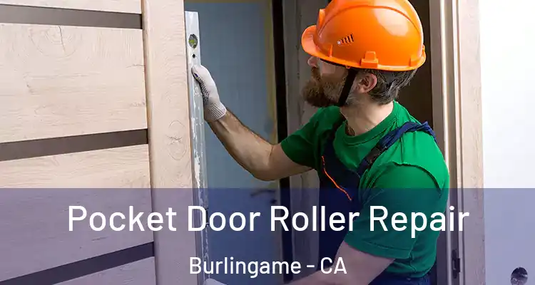  Pocket Door Roller Repair Burlingame - CA