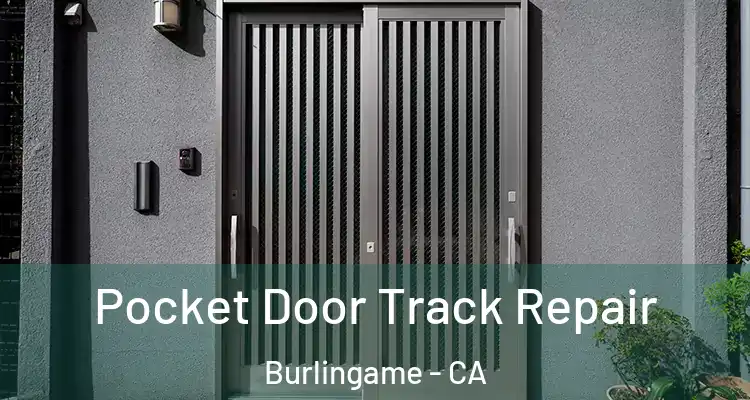  Pocket Door Track Repair Burlingame - CA