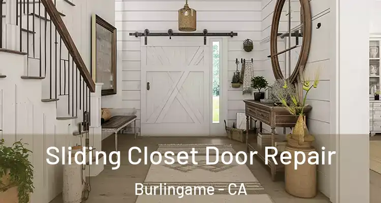  Sliding Closet Door Repair Burlingame - CA
