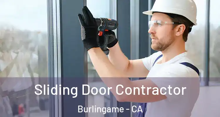  Sliding Door Contractor Burlingame - CA