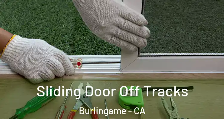  Sliding Door Off Tracks Burlingame - CA