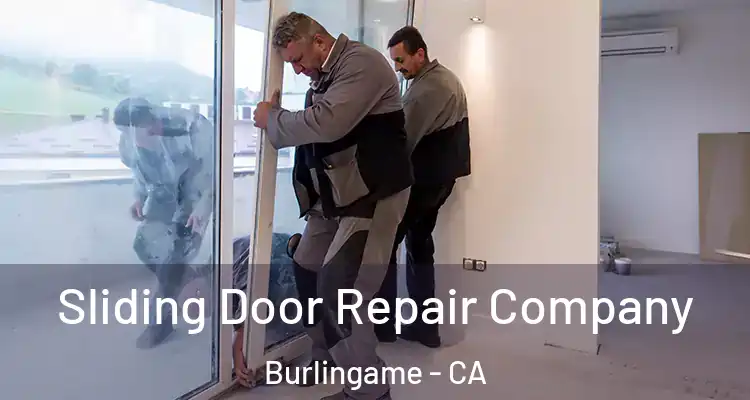  Sliding Door Repair Company Burlingame - CA