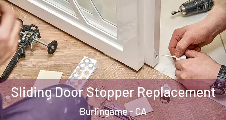  Sliding Door Stopper Replacement Burlingame - CA