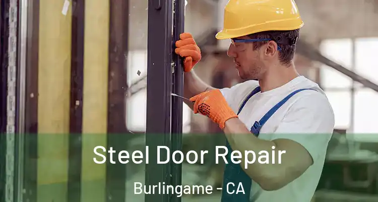  Steel Door Repair Burlingame - CA